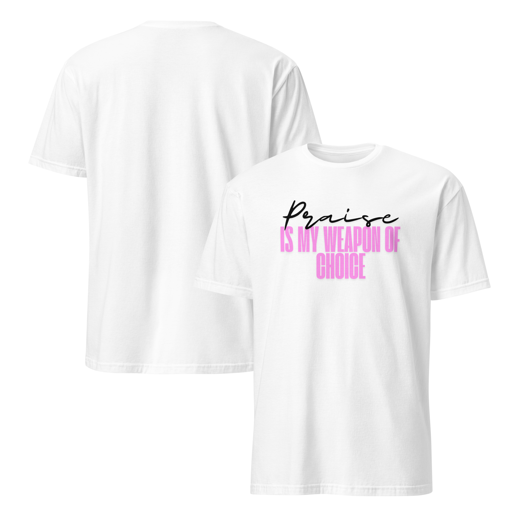 Praise Is My Weapon Of Choice T-shirt