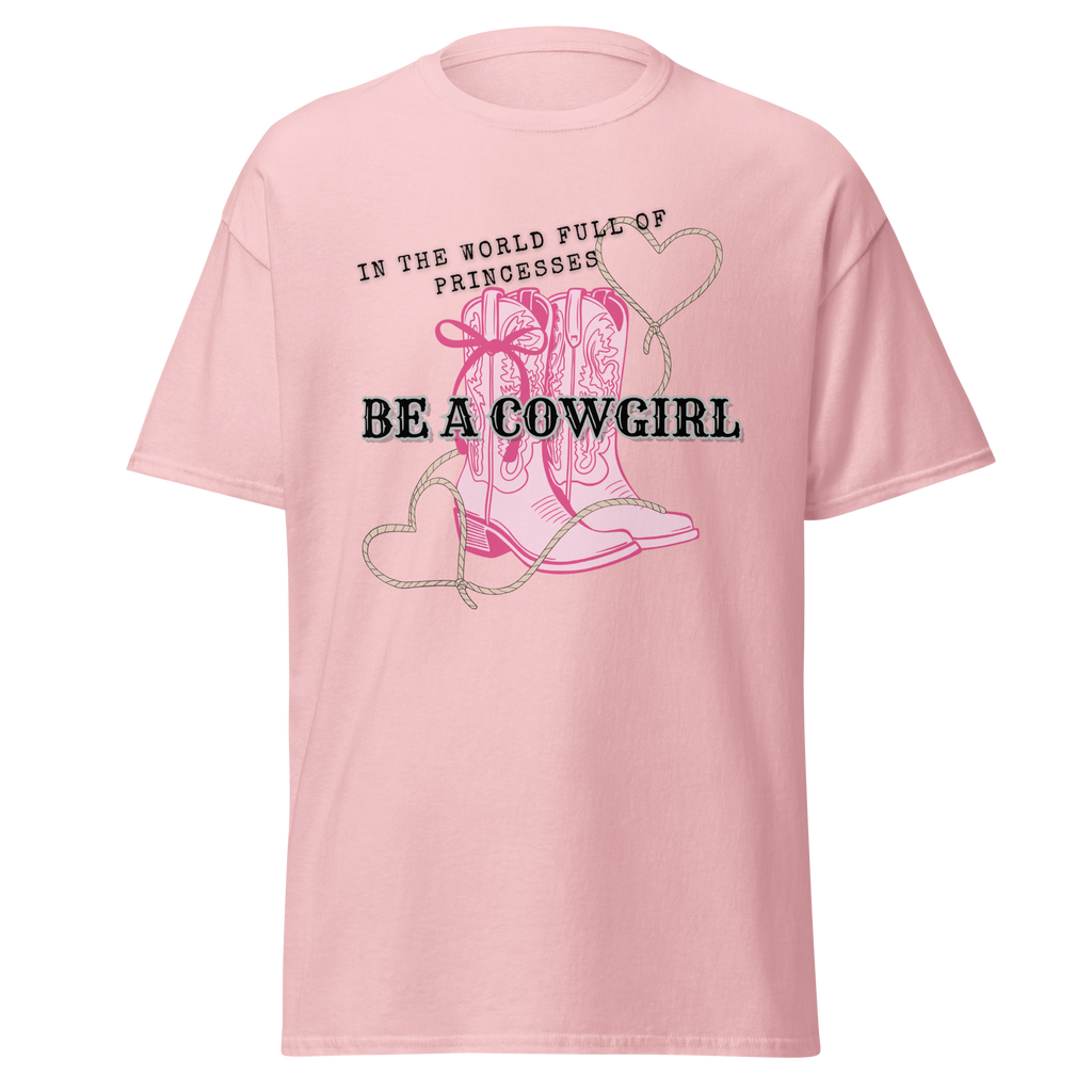 Be A Cowgirl T-Shirt