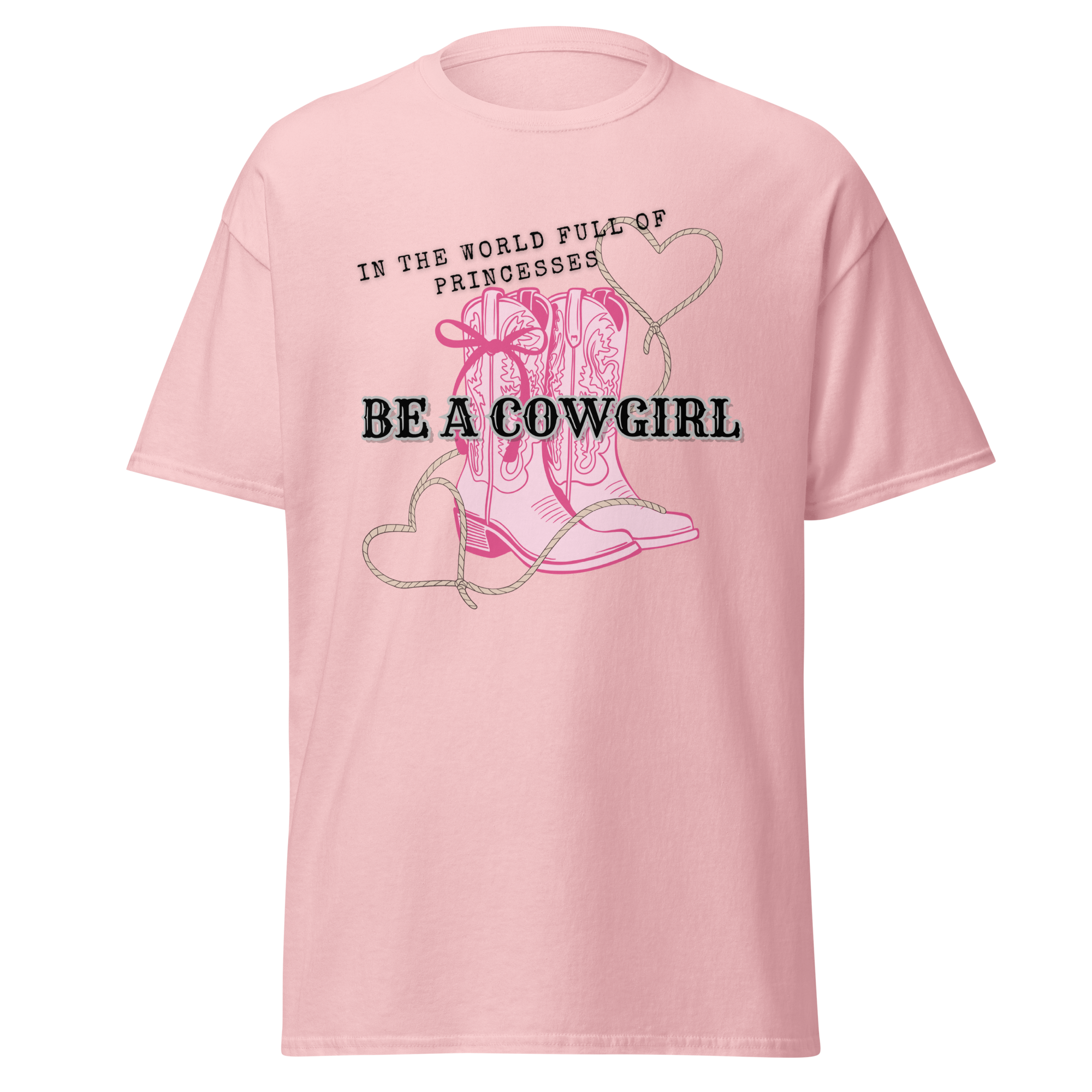 Be A Cowgirl T-Shirt