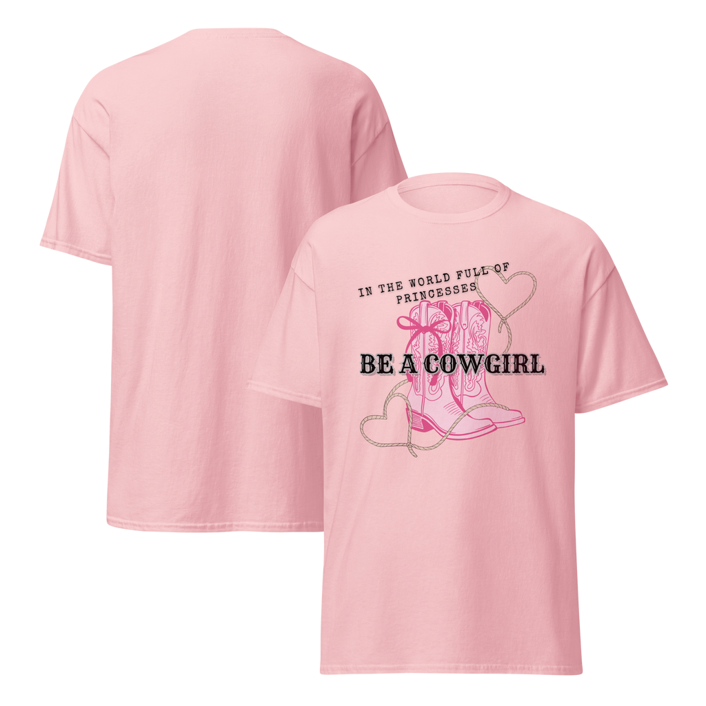 Be A Cowgirl T-Shirt