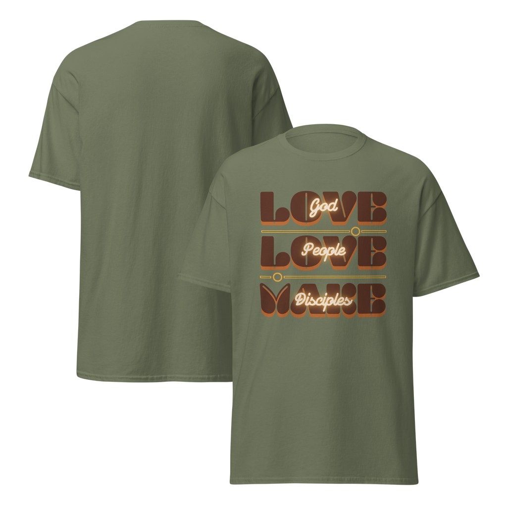 Love God, Love People, Make Disciples T-Shirt